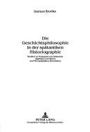 Die Geschichtsphilosophie in der spätantiken Historiographie by Dariusz Brodka