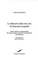 Le Memorie della mia vita di Giacomo Leopardi by Stelvio Di Spigno