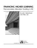 Cover of: Financing higher learning by John Malcolmson
