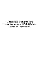 Cover of: Chronique d'un pacifiste israélien pendant l'intifada (Octobre 2000-septembre 2002) by Uri Avnery