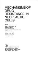 Cover of: Mechanisms of drug resistance in neoplastic cells