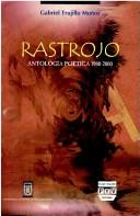 Cover of: Rastrojo by Gabriel Trujillo Muñoz