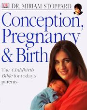 Cover of: Conception, pregnancy, and birth by Stoppard, Miriam.