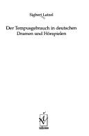 Der Tempusgebrauch in deutschen Dramen und H orspielen by Sigbert Latzel