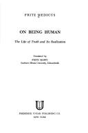 Cover of: On being human: the life of truth and its realization.