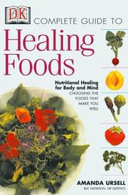 Cover of: The Complete Guide to Healing Foods by Amanda Ursell