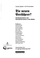 Cover of: neuen Verführer?: Rechtspopulismus und Rechtsextremismus in den Medien : Dokumentation der 22. Tutzinger Medientage 2003