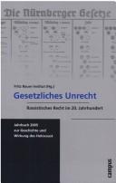 Cover of: Gesetzliches Unrecht by Micha Brumlik, Susanne Meinl, Werner Renz