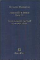 Cover of: Summarischer Entwurf der Grundlehren by Christian Thomasius