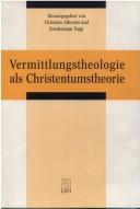 Cover of Vermittlungstheologie als Christentumstheorie