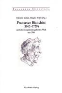 Cover of: Francesco Bianchini (1662-1729) und die europäische gelehrte Welt um 1700