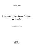 Cover of: Ilustración y revolución francesa en España