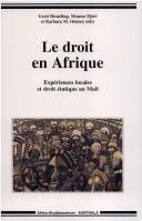 Le droit en Afrique by Gerti Hesseling, Barbara Oomen