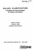 Cover of: Values clarification by Sidney B. Simon, Leland Howe, Howard Kirschenbaum, Sidney B. Simon