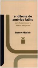Cover of: El Dilema De America Latina Estructuras