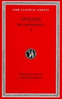 Cover of: Metamorphoses (The Golden Ass), I, Books 1-6 by Apuleius, J. Arthur Hanson