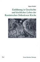 Cover of: Einführung in Geschichte und kirchliches Leben der Rumänischen Orthodoxen Kirche