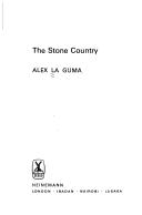 Cover of: The stone country by Alex La Guma