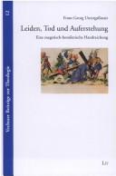 Cover of: Leiden, Tod und Auferstehung: eine exegetisch-homiletische Handreichung