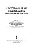 Cover of: Tuberculosis of the skeletal system: bones, joints, spine, and bursal sheaths