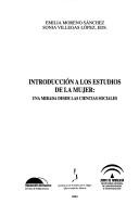 Introducción a los estudios de la mujer by Emilia Moreno Sánchez