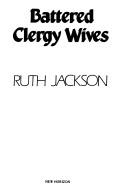 Battered clergy wives by Ruth Jackson