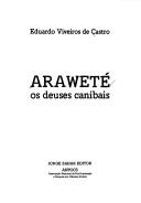 Cover of: Araweté by Eduardo Viveiros de Castro