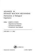 Cover of: Advances in Detailed Reaction Mechanisms: Mechanisms of Biological Importance : 1992 (Advances in Detailed Reaction Mechanisms)