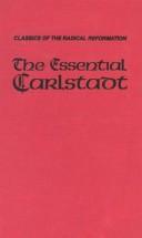 Cover of: The essential Carlstadt: fifteen tracts