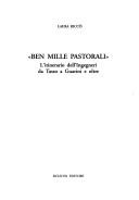 Cover of: Ben mille pastorali: l'itinerario dell'Ingegneri da Tasso a Guarini e oltre