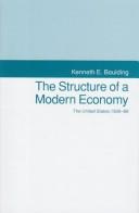 Cover of: The structure of a modern economy: the United States, 1929-89