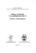 Cover of: Sevilla, Góngora y la Generación del 27 by Francisco Narbona