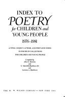Cover of: Index to poetry for children and young people, 1976-1981: a title, subject, author, and first line index to poetry in collections for children and young people