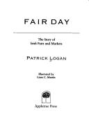 Cover of: Fair day: the story of Irish fairs and markets