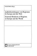 Cover of: Aussenbeziehungen von Regionen in Europa und der Welt =: External relations of regions in Europe and the world