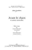 Cover of: Avant le chaos et autres nouvelles by Grandbois, Alain, Grandbois, Alain