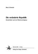 Cover of: Die veränderte Republik by Schroeder, Klaus