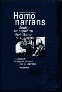 Cover of: Homo narrans: Studien zur populären Erzählkultur : Festschrift für Siegfried Neumann zum 65. Geburtstag