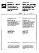 Cover of: Profile of census divisions and subdivisions in Saskatchewan - part B