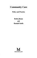 Cover of: Community Care (Public Policy & Politics) by Robin Means, Randall Smith