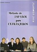 Cover of: Metodo de español para extranjeros: nivel elemental.