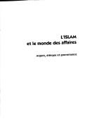 L' Islam et le monde des affaires by Lachemi Siagh