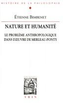 Cover of: Nature et humanité by Etienne Bimbenet