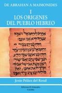 Cover of: De Abrahán a Maimónides by Jesús Peláez del Rosal (ed.) ; por Juan Mateos ... [et al.], bajo la dirección de Jesús Peláez del Rosal.