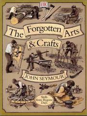 Cover of: Forgotten Arts and Crafts by John Seymour