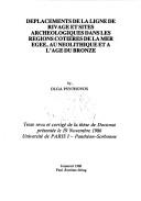 Cover of: Déplacements de la ligne de rivage et sites archéologiques dans les régions cotières de la mer Egée, au Néolitique et Néolitique et à l'Age du Bronze