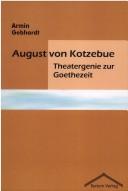 Cover of: August von Kotzebue: Theatergenie zur Goethezeit
