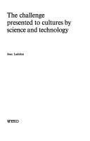 Cover of: The challenge presented to cultures by science and technology.