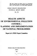Cover of: Health aspects of environmental pollution control | World Health Organization. Expert Committee on Health Aspects of Environmental Pollution Control.