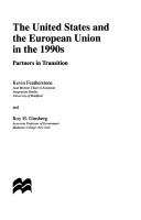 United States and the European Union in the 1990s by Kevin Featherstone, Roy H. Ginsberg